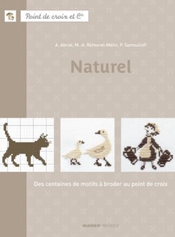 Naturel - Des centaines de motifs à broder au point de croix