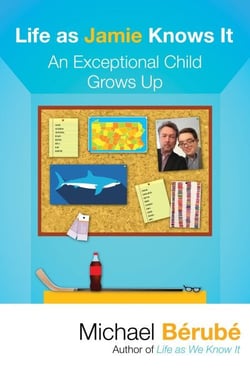 Life as Jamie Knows It - An Exceptional Child Grows Up