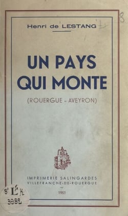 Un pays qui monte - Rouergue-Aveyron