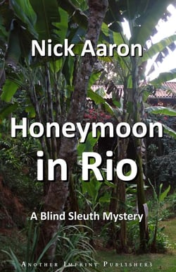 Honeymoon in Rio (The Blind Sleuth Mysteries Book 3) - The Blind Sleuth Mysteries, #3