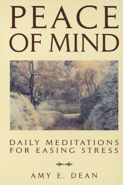 Peace of Mind - Daily Meditations For Easing Stress