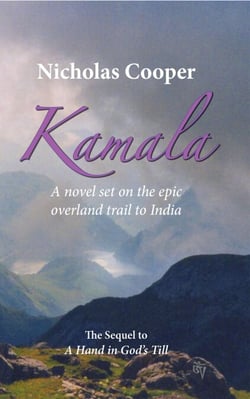 Kamala - A Novel Set on the Epic Overland Trail to India - The Loves and Adventures of Adam Busk, #2