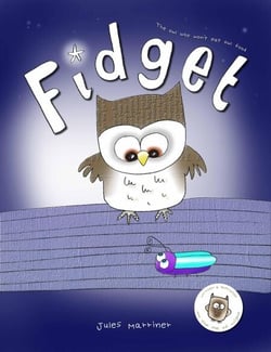 Fidget - The Owl Who Won't Eat Owl Food, Fussy Eaters Series
