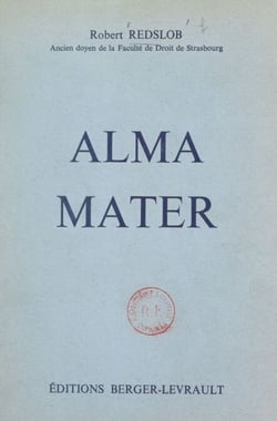 Alma mater - Mes souvenirs des universités allemandes