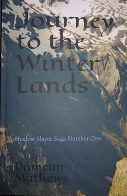 Journey to the Winter Lands - Shadow Slayer Saga, #1