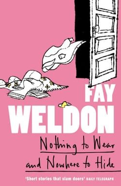 Nothing to Wear and Nowhere to Hide - A Collection of Short Stories