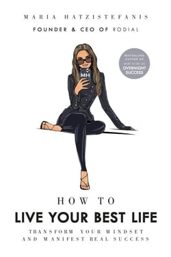 How to Live Your Best Life - Transform your mindset and manifest real success