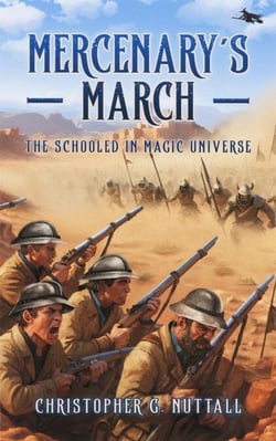 Mercenary’s March - The Schooled in Magic Universe, #2