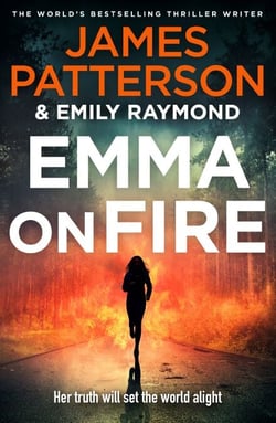 Emma on Fire - The phenomenal new thriller from Sunday Times bestselling author