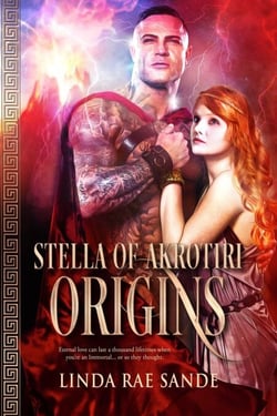 Stella of Akrotiri: Origins (An Ancient Greek Tale of Immortals) - Stella of Akrotiri, #1