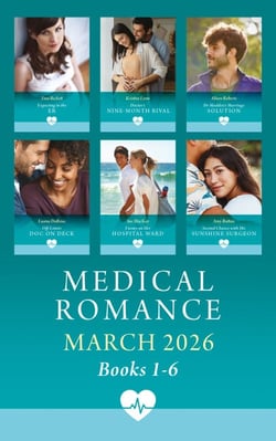 Medical Romance March 2026 Books 1-6 - Expecting in the ER (Paging Dr. Morrison) / Doctor's Nine-Month Rival / Dr. Madden's Marriage Solution / Off-Limits Doc on Deck / Enemy on Her Hospital Ward / Second Chance with His Sunshine Surgeon