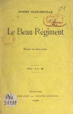 Le beau régiment - Drame en deux actes