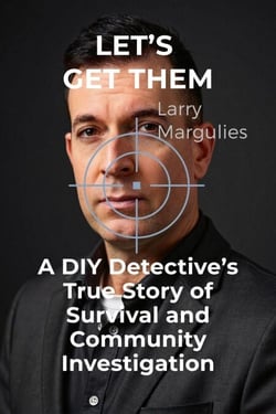 Let’s Get Them A DIY Detective’s True Story Of Survival And Community Investigation - DIY DETECTIVE | ASSASSIN HUNTERS ACADEMY, #1