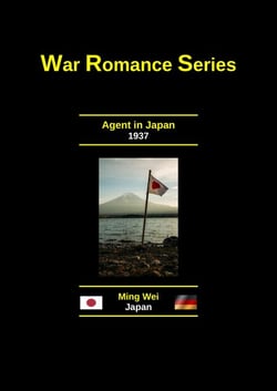 Agent in Japan - Adult Fiction Series - Wartime Romance, #1