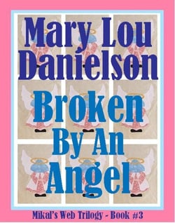 Broken By An Angel