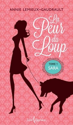 La Peur du loup, tome 1 - Sara