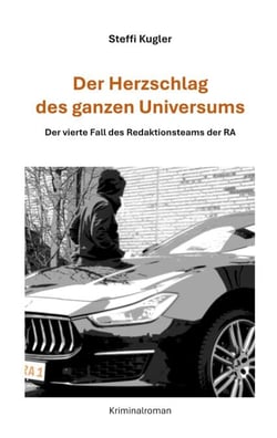 Der Herzschlag des ganzen Universums - Der vierte Fall des Redaktionsteams der RA