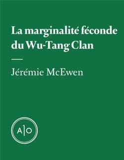 La marginalité féconde du Wu-Tang Clan