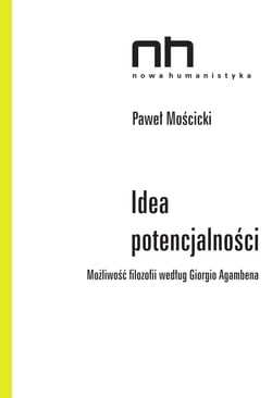 Idea potencjalności - Możliwość filozofii według Giorgio Agambena