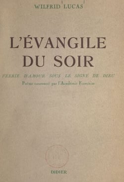 L'Évangile du soir - Féerie d'amour sous le signe de Dieu