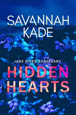 Hidden Hearts - Jade River Sanctuary, #1