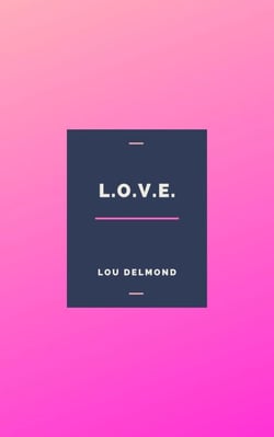 L.O.V.E.
