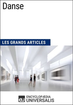 Danse - Les Grands Articles d'Universalis