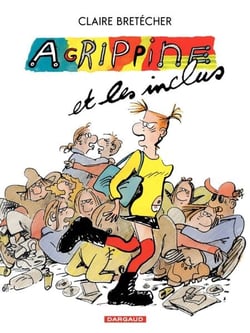 Agrippine - Tome 4 - Agrippine et les inclus