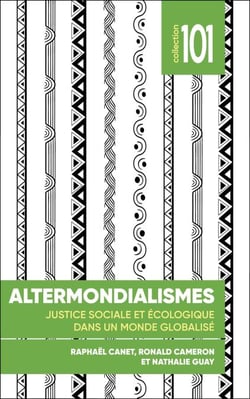 Altermondialismes - Justice sociale et écologique dans un monde globalisé