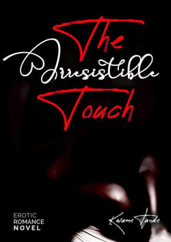 The Irresistible Touch