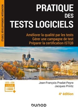 Pratique des tests logiciels - 4e éd. - Améliorer la qualité par les tests. Préparer la certification ISTQB