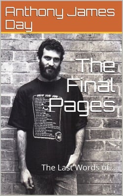 The Final Pages, The Last Words of A.J.DAY. - The Legacy Collection, #6