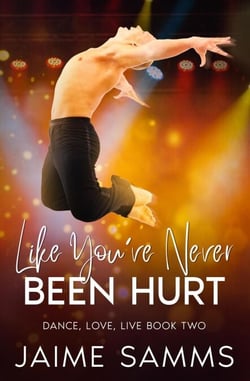 Like You've Never Been Hurt - Dance, Love, Live, #2