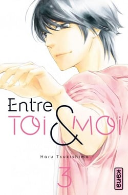 Entre toi et moi - Tome 3