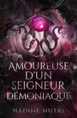 Amoureuse d’un seigneur démoniaque - Amour et Magie, #4