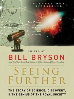 Seeing Further - The Story of Science and the Royal Society