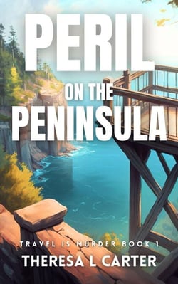 Peril on the Peninsula: A Travel is Murder Cozy Mystery Book 1 - Travel is Murder Cozy Mysteries, #1