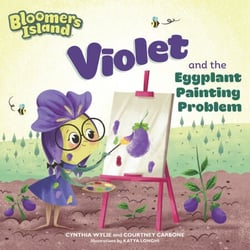 Violet and the Eggplant Painting Problem - Bloomers Island