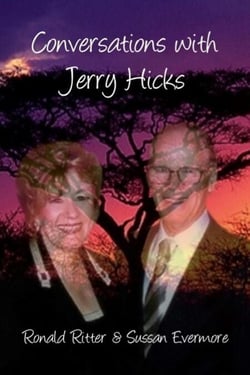 Conversations with Jerry Hicks - Channeling
