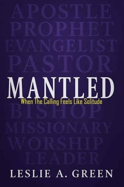 Mantled: When the Calling Feels Like Solitude