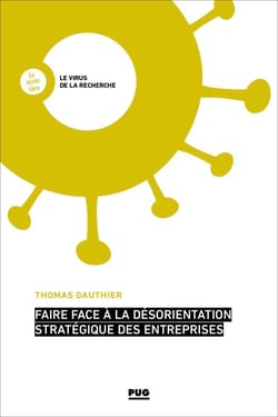 Faire face à la désorientation stratégique des entreprises