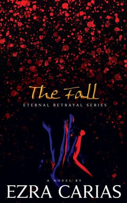 The Fall - Eternal Betrayal Series, #2