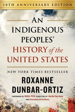An Indigenous Peoples' History of the United States