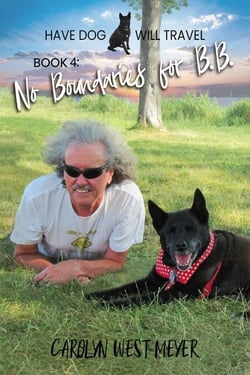 Book 4: No Boundaries for B.B. - Have Dog Will Travel, #4