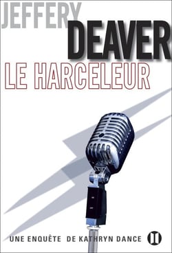 Le Harceleur - Une enquête de Kathryn Dance