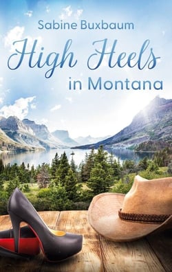 High Heels in Montana - Liebesroman