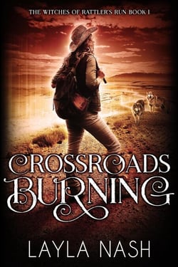 Crossroads Burning - The Witches of Rattler's Run, #1