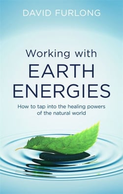 Working With Earth Energies - How to tap into the healing powers of the natural world