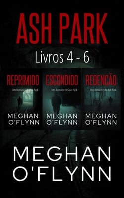 Ash Park: Livros 4 - 6 - Ash Park (Portuguese)