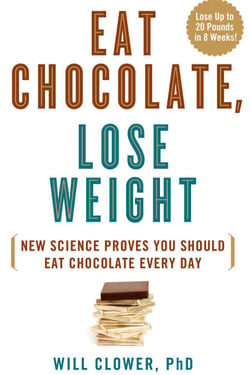 Eat Chocolate, Lose Weight - New Science Proves You Should Eat Chocolate Every Day